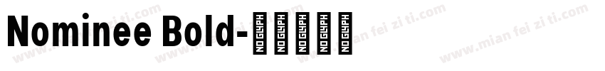 Nominee Bold字体转换